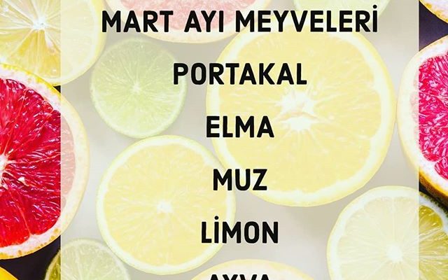 faydalı bilgiler - mart ayı meyveleri